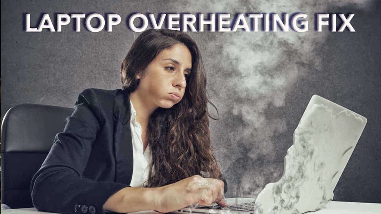 Six easy tips to keep your laptop cool and prevent overheating  
